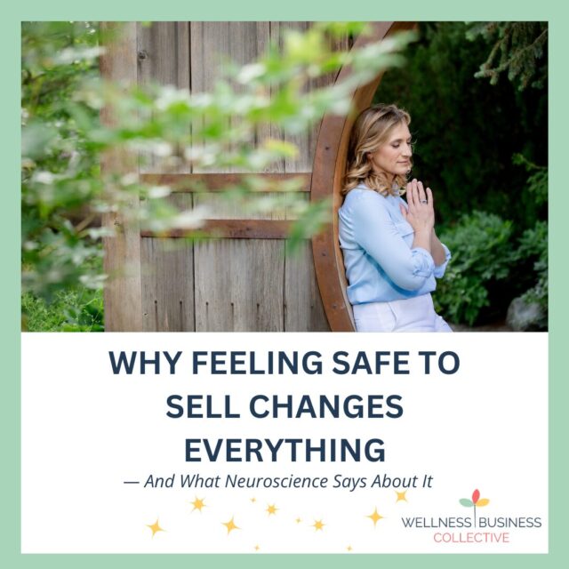 Why Feeling Safe to Sell Changes Everything — And What Neuroscience Says About It